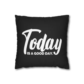 Decorative Throw Pillow Cover - Set Of 2, Today Is a Good Day - Affirmation Inspiration