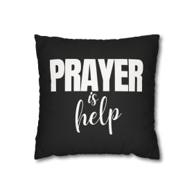 Decorative Throw Pillow Cover - Set Of 2, Say It Soul - Prayer Is Help, Inspirational Quotes, Prayer For Help