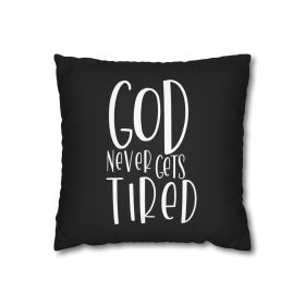 Decorative Throw Pillow Cover - Set Of 2, Say It Soul - God Never Gets Tired, Inspirational Quotes, Words Of Encouragement